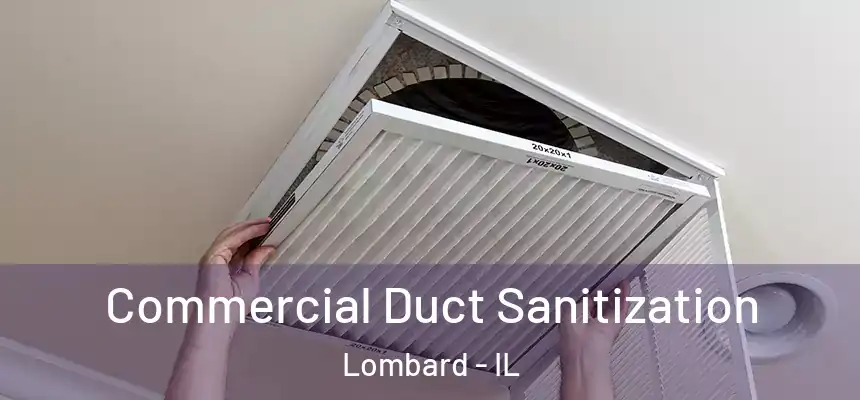  Commercial Duct Sanitization Lombard - IL